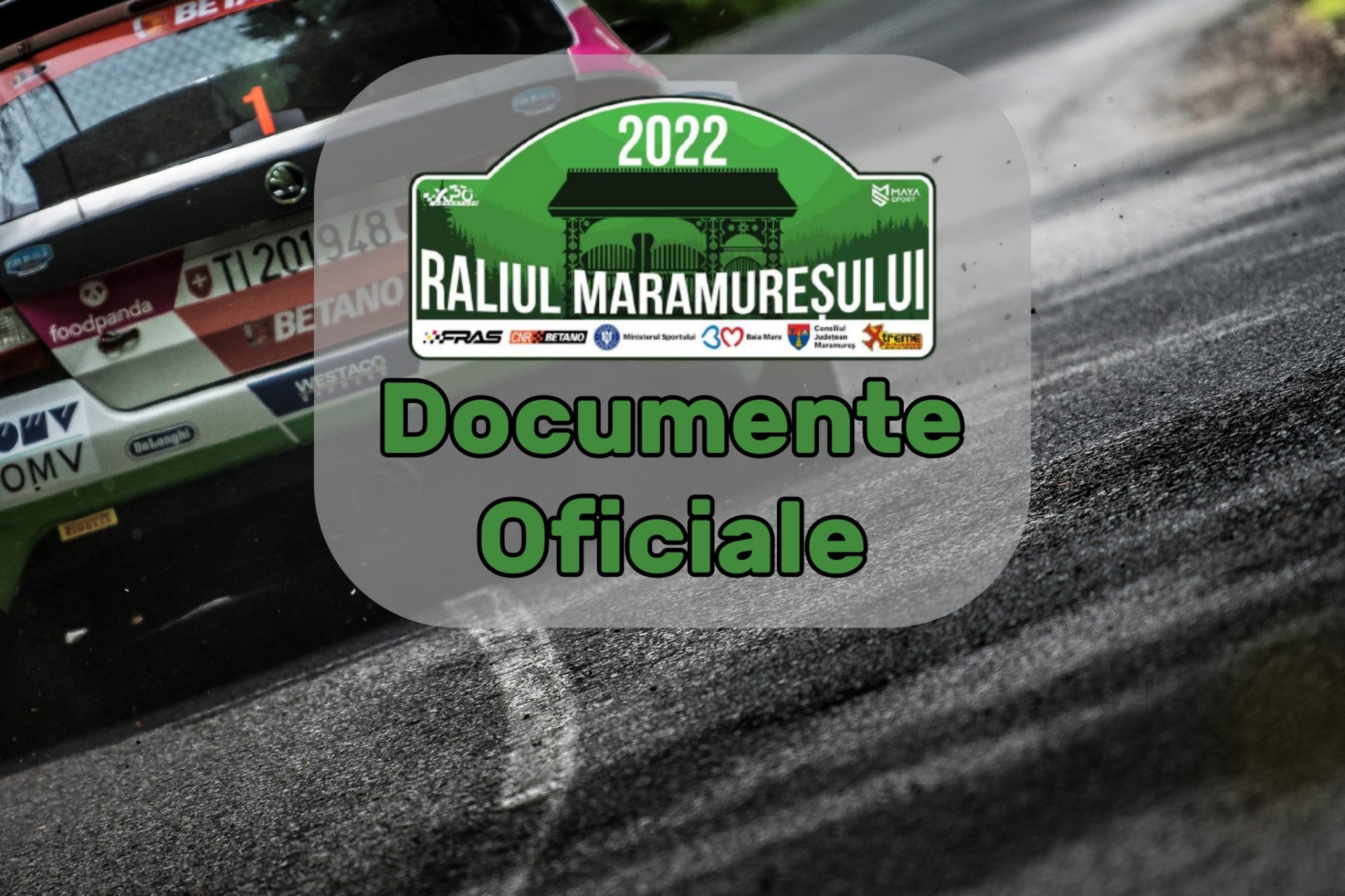 Raliul Maramureșului 2022 – Documente oficiale