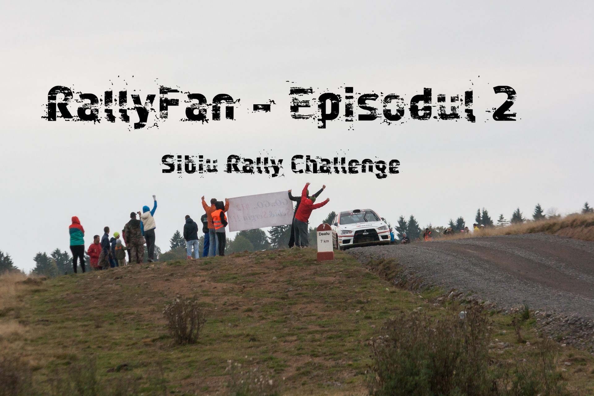 RallyFan – Episodul 2 – Sibiu Rally Challenge