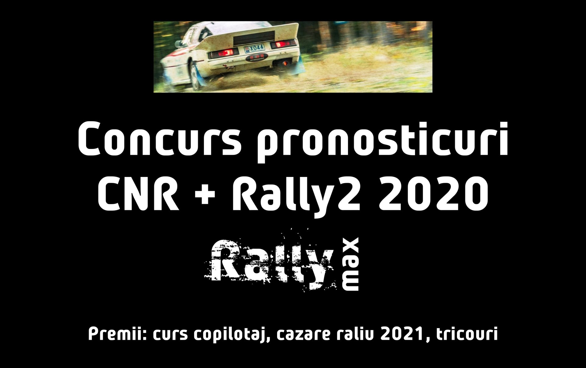 Campionatul de Pronosticuri CNR & Rally2 continuă în 2020!