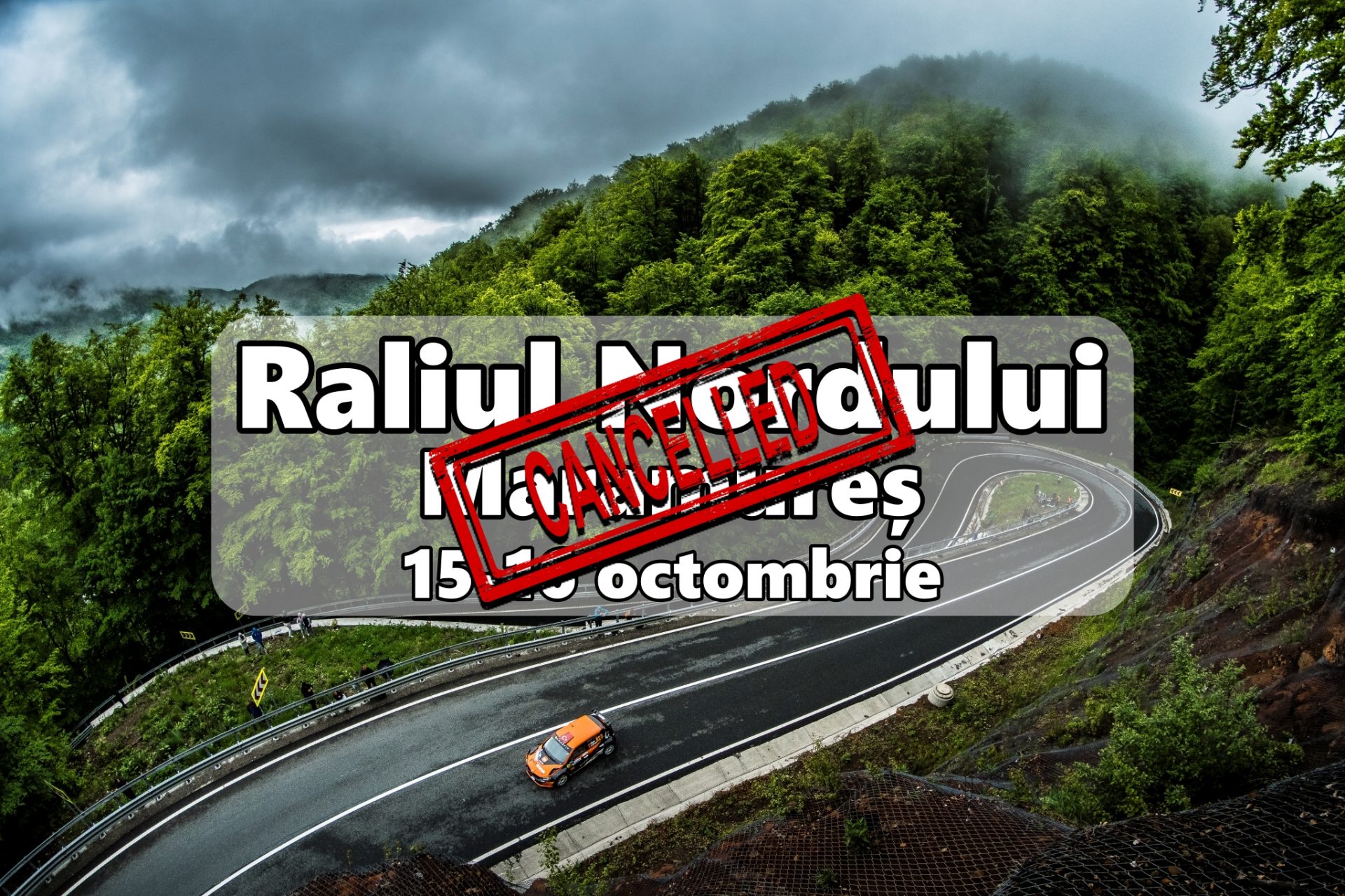 Raliul Nordului 2021 este anulat!